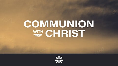 Communion With Christ