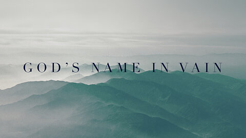God's Name in Vain
