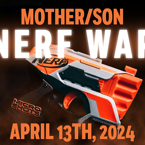 Mother/Son Nerf War